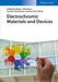 Electrochromic Materials and Devices by Editor: Roger J. Mortimer, Editor: David R. Rosseinsky, Editor: Paul M. S. Monk (Manchester Metropolitan University,GB)