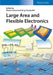 Large Area and Flexible Electronics by Mario Caironi