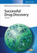Successful Drug Discovery, Volume 1 by Editor: J&aacute;nos Fischer, Editor: David P. Rotella