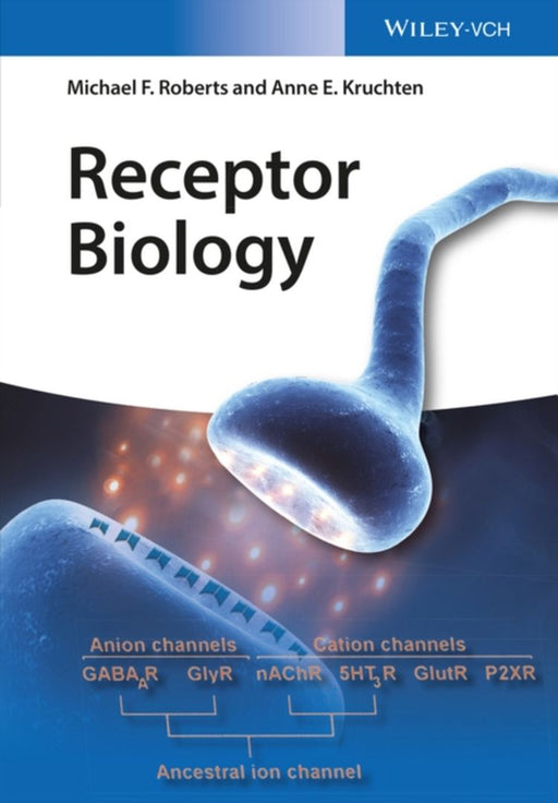 Receptor Biology by Anne E. Kruchten, Michael Roberts