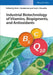 Industrial Biotechnology of Vitamins, Biopigments, and Antioxidants by Erick J. Vandamme, Jos&eacute, Luis Revuelta