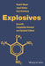 Explosives, 7th Edition by Rudolf Meyer, Josef K&ouml;hler, Axel Homburg (formerly Dynamit Nobel, Troisdorf, Germany)