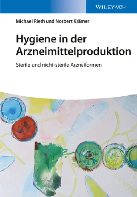 Hygiene in der Arzneimittelproduktion by Michael Rieth