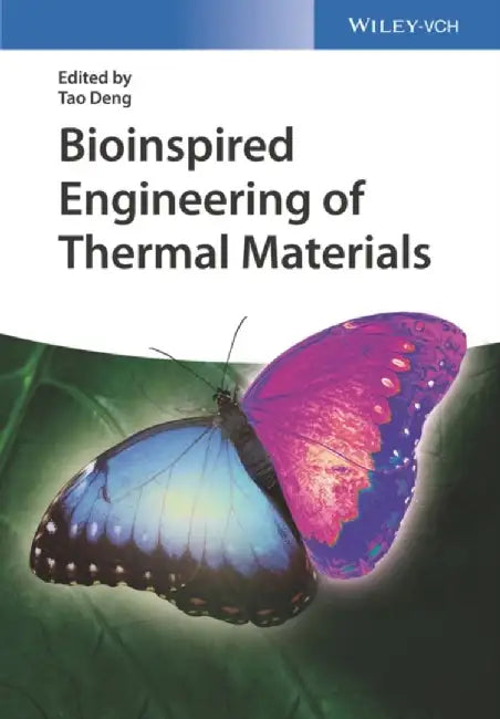 Bioinspired Engineering of Thermal Materials by Editor: Tao Deng