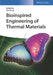 Bioinspired Engineering of Thermal Materials by Editor: Tao Deng