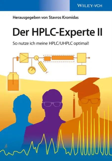 Der HPLC-Experte II by Stavros Kromidas