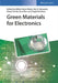 Green Materials for Electronics