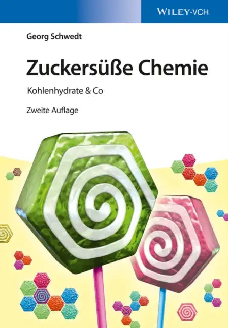 Zuckers e Chemie by Georg Schwedt