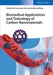 Biomedical Applications And Toxicology Of Carbon Nanomaterials by Chunying Chen, Haifang Wang