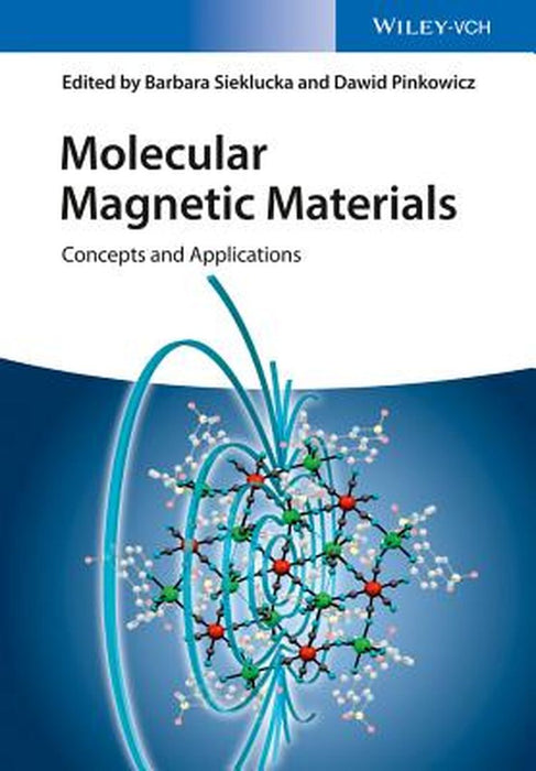 Molecular Magnetic Materials by Barbara Sieklucka