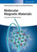 Molecular Magnetic Materials by Barbara Sieklucka
