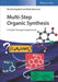 Multi-Step Organic Synthesis: A Guide Through Experiments by Nicolas Bogliotti, Roba Moumn&eacute;