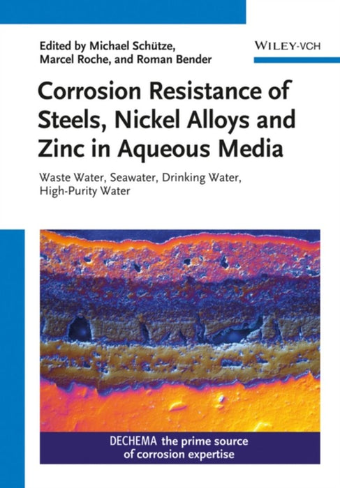 Corrosion Resistance Of Steels Against Water by Michael Schütze, Roman Bender