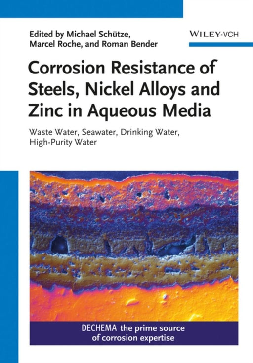 Corrosion Resistance Of Steels Against Water by Michael Schütze, Roman Bender