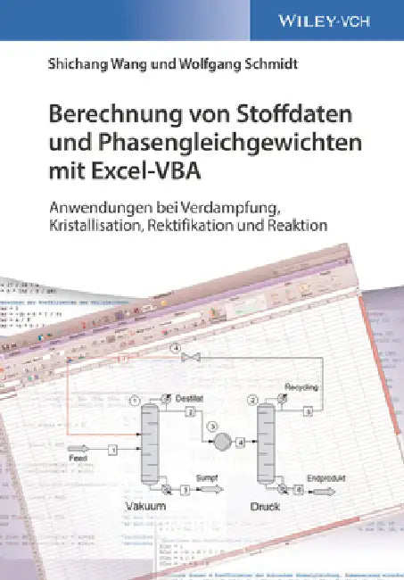 Berechnung von Stoffdaten und Phasengleichgewichten mit Excel-VBA by Shichang Wang