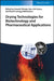 Drying Technologies for Biotechnology and Pharmaceutical Applications by Satoshi Ohtake