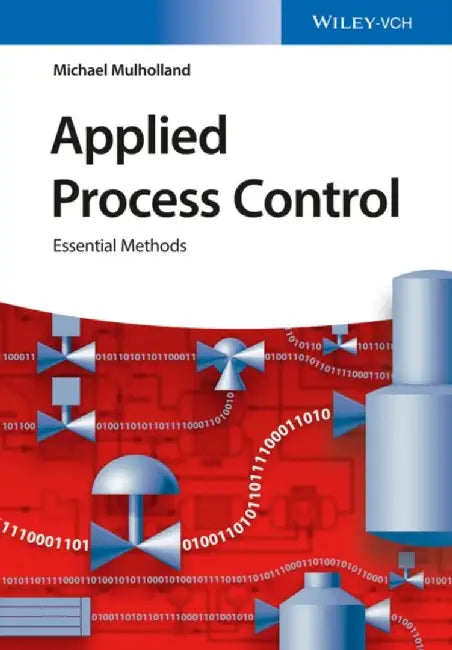 Applied Process Control: Essential Methods by Michael Mulholland