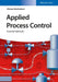 Applied Process Control: Essential Methods by Michael Mulholland