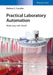 Practical Laboratory Automation: Made easy with AutoIt by Matheus C. Carvalho