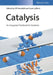 Catalysis: An Integrated Textbook for Students by Editor: Ulf Hanefeld, Editor: Leon Lefferts