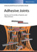 Adhesive Joints: Ageing and Durability of Epoxies and Polyurethanes by Editor: Wulff Possart, Editor: Markus Brede