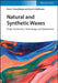 Natural and Synthetic Waxes: Origin, Production, Technology, and Applications by Ernst J. Krendlinger, Uwe H. Wolfmeier