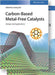 Carbon-Based Metal-Free Catalysts: Design and Applications 2 Volumes by Dai