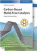 Carbon-Based Metal-Free Catalysts: Design and Applications 2 Volumes by Dai