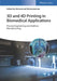 3D and 4D Printing in Biomedical Applications: Process Engineering and Additive Manufacturing by Editor: Mohammed Maniruzzaman