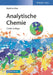 Analytische Chemie by Matthias Otto