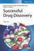 Successful Drug Discovery, Volume 4 by Editor: J&aacute;nos Fischer, Editor: Christian Klein, Editor: Wayne E. Childers