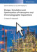 Design, Simulation and Optimization of Adsorptive and Chromatographic Separations: A Hands-On Approach by Kevin R. Wood, Y. A. Liu, Yueying Yu