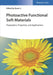 Photoactive Functional Soft Materials - Preparation Properties And Applications by Li