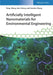 Artificially Intelligent Nanomaterials for Environmental Engineering by Peng Wang, Jian Chang, Lianbin Zhang