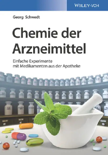 Chemie der Arzneimittel by Georg Schwedt