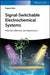 Signal-Switchable Electrochemical Systems: Materials, Methods, and Applications by Evgeny Katz