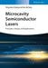 Microcavity Semiconductor Lasers: Principles, Design and Applications by Yong-Zhen Huang
