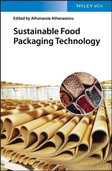 Sustainable Food Packaging Technology by Athanassia Athanassiou