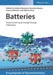 Batteries: Present and Future Energy Storage Challenges, 2 Volumes by Editor: Stefano Passerini, Editor: Dominic Bresser, Editor: Arianna Moretti, Editor: Alberto Varzi