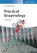 Practical Enzymology, 3rd Edition by Hans Bisswanger