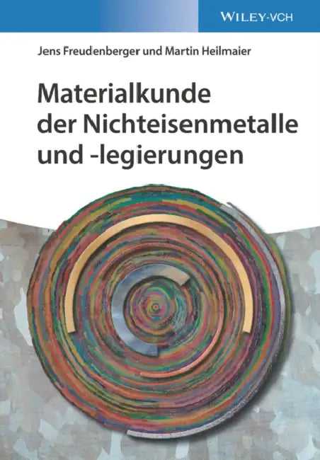 Materialkunde der Nichteisenmetalle und -legierungen by Jens Freudenberger