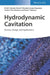 Hydrodynamic Cavitation: Devices, Design and Applications by Vivek V. Ranade, Vinay M. Bhandari, Sanjay Nagarajan, Varaha P. Sarvothaman, Alister T. Simpson