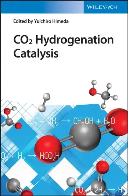 CO2 Hydrogenation Catalysis by Editor: Yuichiro Himeda