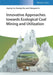 Innovative Approaches towards Ecological Coal Mining and Utilization by Jiuping Xu, Heping Xie, Chengwei Lv (Sichuan University, China)
