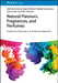 Natural Flavours, Fragrances, and Perfumes: Chemistry, Production, and Sensory Approach by Editor: Sreeraj Gopi, Editor: Nimisha Pulikkal Sukumaran, Editor: Joby Jacob, Editor: Sabu Thomas (Mahatma Gandhi University)
