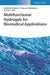 Multifunctional Hydrogels for Biomedical Applications by Editor: Ricardo A. Pires, Editor: Iva Pashkuleva, Editor: Rui L. Reis