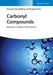 Carbonyl Compounds: Reactants, Catalysts and Products by Feng Shi, Hongli Wang, Xingchao Dai