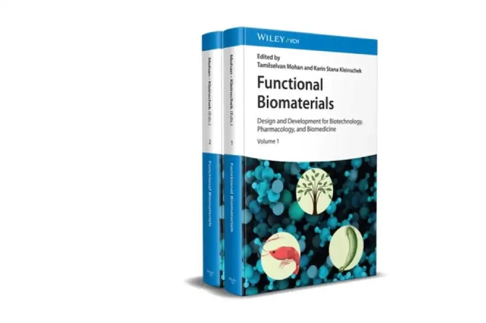 Functional Biomaterials: Design and Development for Biotechnology, Pharmacology, and Biomedicine, 2 Volumes by Editor: Tamilselvan Mohan, Editor: Karin Stana Kleinschek
