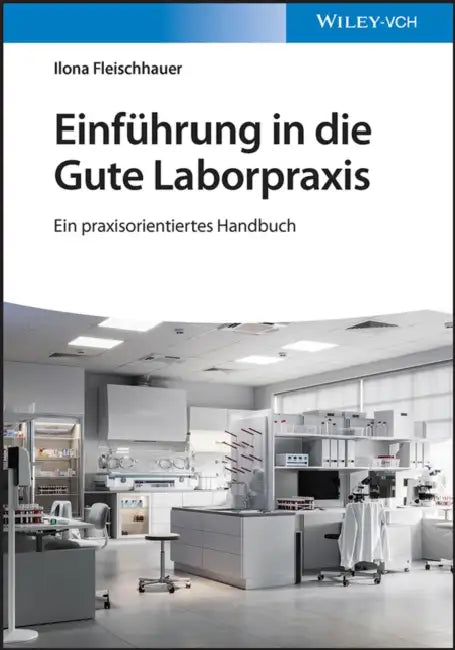 Einf hrung in die Gute Laborpraxis by Ilona Fleischhauer