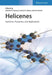 Helicenes: Synthesis, Properties, and Applications by Editor: Jeanne Crassous, Editor: Irena G. Stara, Editor: Ivo Stary